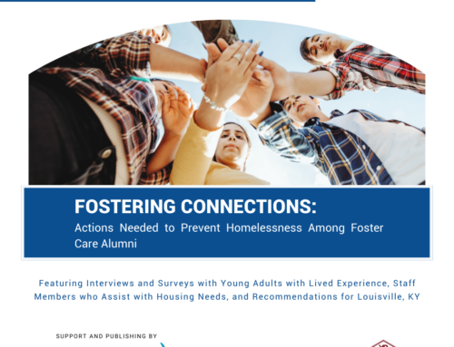New Report – Fostering Connections: Actions Needed to Prevent Homelessness Among Foster Care Alumni